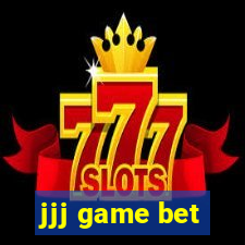 jjj game bet